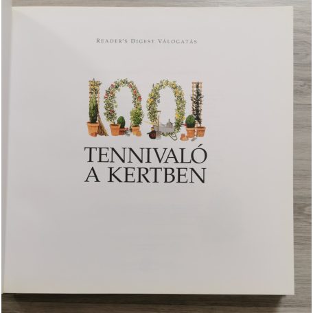 Janáky István - Garai Attila (szerk.): 1001 tennivaló a kertben