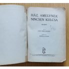 Earl Derr Biggers: Ház, amelynek nincsen kulcsa (Palladis Pengős, első kiadás) 