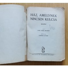   Earl Derr Biggers: Ház, amelynek nincsen kulcsa (Palladis Pengős, első kiadás) 
