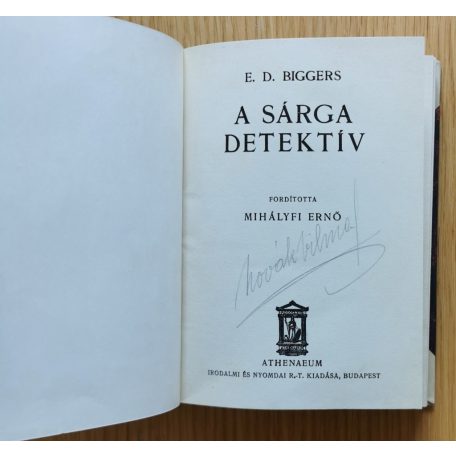 Earl Derr Biggers: A sárga detektív (első kiadás, Az Athenaeum detektív és kalandor regényei)