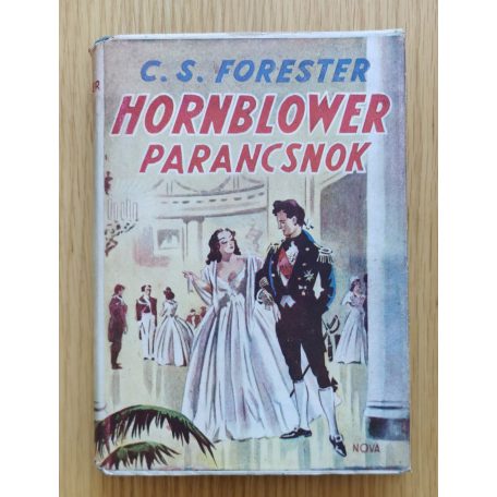 C. S. Forester: Lord Hornblower parancsnok