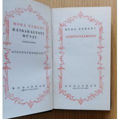   Móra Ferenc: Göröngykeresés és más csöndes történetek
