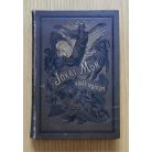 Jókai Mór: A lőcsei fehér asszony I-II.