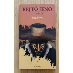   Rejtő Jenő: Tigrisvér, A Nevada szelleme, A pokol zsoldosai