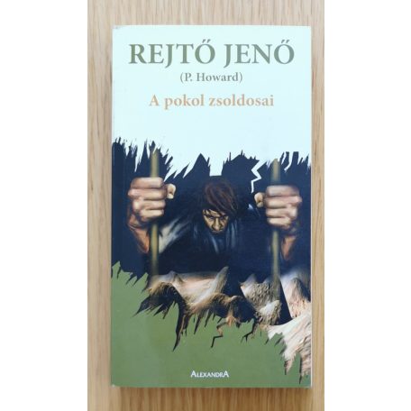 Rejtő Jenő: Tigrisvér, A Nevada szelleme, A pokol zsoldosai