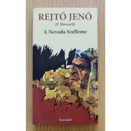 Rejtő Jenő: Tigrisvér, A Nevada szelleme, A pokol zsoldosai