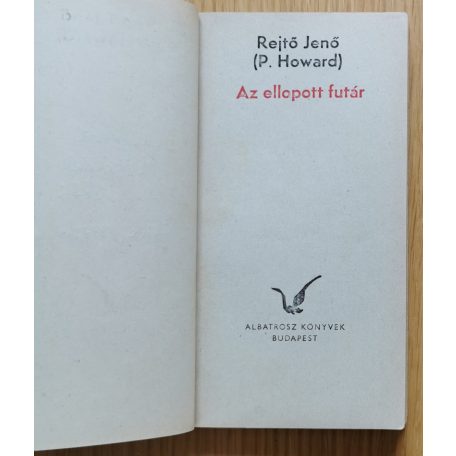 Rejtő Jenő: Az ellopott futár