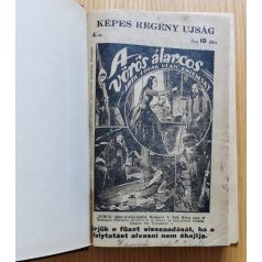   Lovag Vlad Zniemsky: A vörös álarcos  (folytatásos regény - Képes Regény Újság 1-176.)