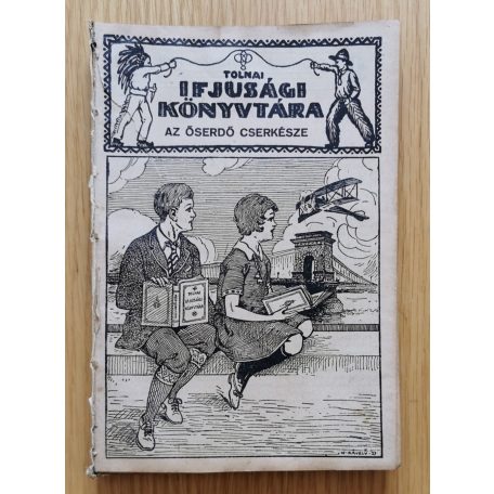 Schott Richard: Az őserdő cserkésze 1-7. egybekötve (folytatásos regény - Tolnai Ifjúsági Könyvtára)