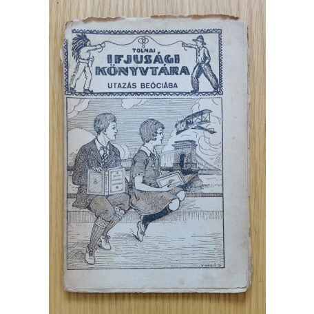 Old Boy-Tábori Kornél: Utazás Beóciába 1., 3. rész (folytatásos regény - Tolnai Ifjúsági Könyvtára)
