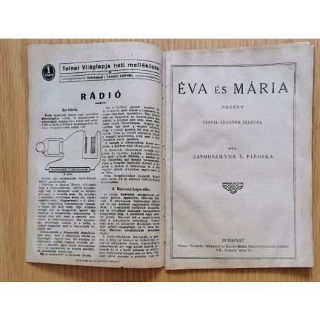 Závodszkyné T. Piroska: Éva és Mária 1. rész (folytatásos regény - Tolnai Ifjúsági Könyvtára)