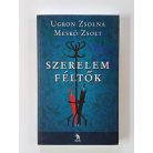 Ugron Zsolna – Meskó Zsolt: Szerelemféltők 