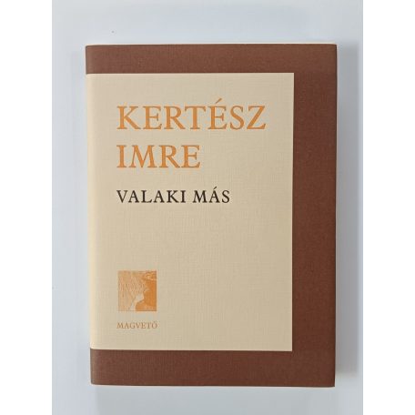 Kertész Imre: Valaki más