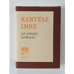 Kertész Imre: Az angol lobogó