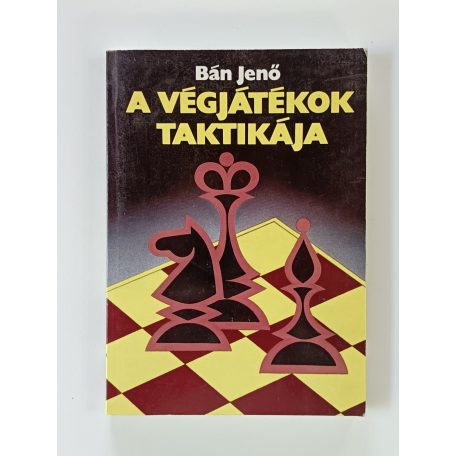 Bán Jenő: A végjátékok taktikája