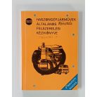 Haszongépjárművek általános felszerelési kézikönyve