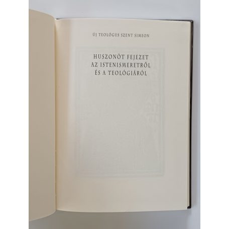 Szent Simeon - Huszonöt fejezet az istenismeretről és a teológiáról