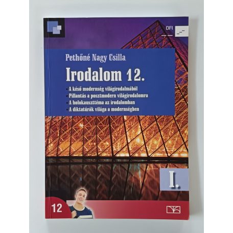 Pethőné Nagy Csilla: Irodalom 12. I. kötet