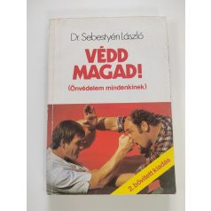 Sebestyén László, Dr.: Védd magad!