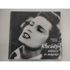 Király Jenő: Karády mítosza és mágiája