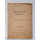 Táplálkozzunk helyesen - Együnk zöldfőzeléket!