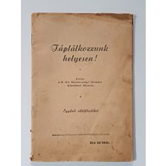 Táplálkozzunk helyesen - Együnk zöldfőzeléket!