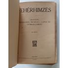 Madeira és Richelieu Kézimunkakönyv - Fehérhimzés (Rossz állapotú!)