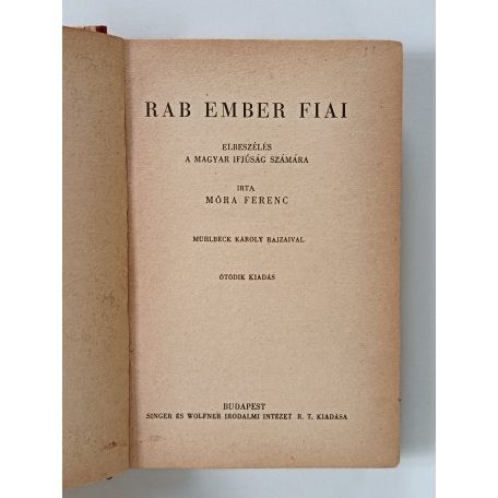 Móra Ferenc: Rab ember fiai