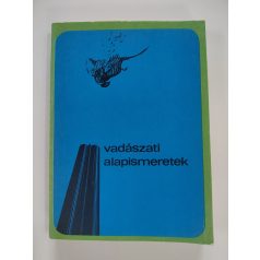   Bencze Lajos, Dr. - Dániel István, Dr. (szerk.): Vadászati alapismeretek 