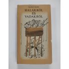 Szász Imre: Halakról és vadakról