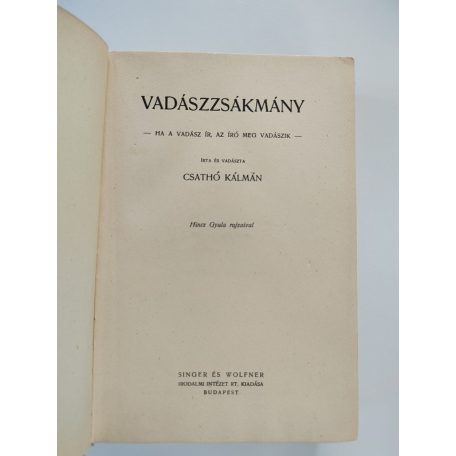 Csathó Kálmán: Vadászzsákmány (1. kiadás)