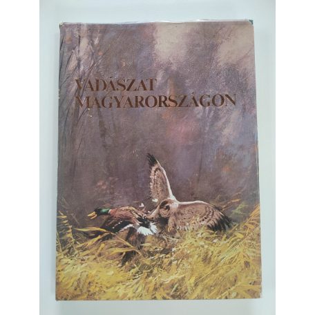 Moldován Tamás (szerk.): Vadászat Magyarországon