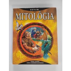   Mitológia - Istenek, istennők, hősök a különböző kultúrákban
