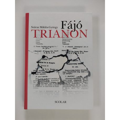 Száraz Miklós György: Fájó Trianon 