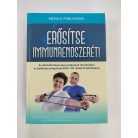 Roslyn Siegel (szerk.): Erősítse immunrendszerét!