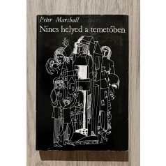 Peter Marshall: Nincs helyed a temetőben 