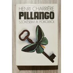 Henri Charriére: Pillangó - Szökésem a pokolból