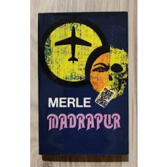 Robert Merle: Madrapur
