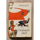 Gabriel Chevallier: Clochemerle-fürdő