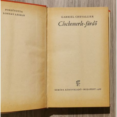 Gabriel Chevallier: Clochemerle-fürdő