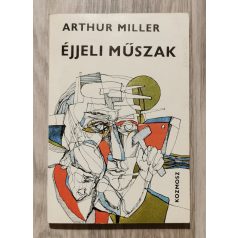 James Jones - Arthur Miller: A pisztoly - Éjjeli műszak