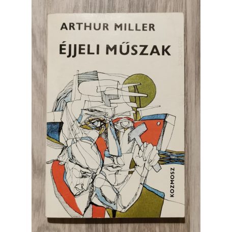 James Jones - Arthur Miller: A pisztoly - Éjjeli műszak