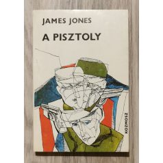 James Jones - Arthur Miller: A pisztoly - Éjjeli műszak