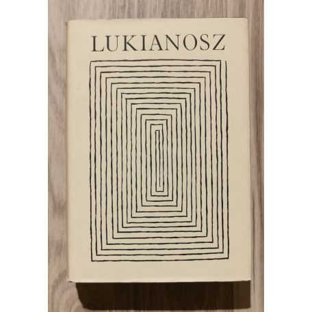 Lukianosz: Lukianosz összes művei I-II. (Bibliotheca Classica)