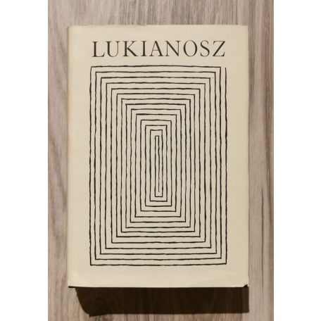 Lukianosz: Lukianosz összes művei I-II. (Bibliotheca Classica)