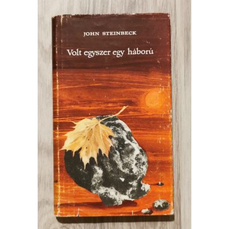 John Steinbeck: Volt egyszer egy háború 