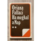 Oriana Fallaci: Ha meghal a nap I-II. 