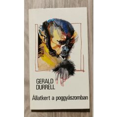 Gerald Durrell: Állatkert a poggyászomban 
