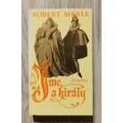 Robert Merle: Íme a Király 
