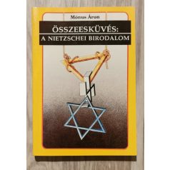 Mónus Áron: Összeesküvés: A Nietzschei Birodalom